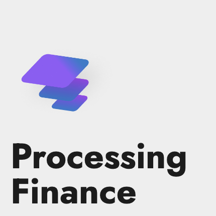 Processing Finance